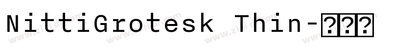 NittiGrotesk Thin字体转换